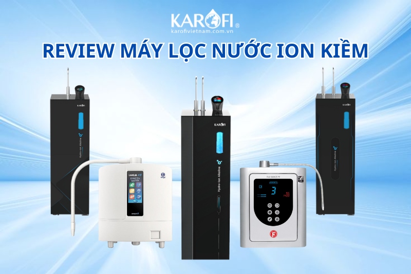 Máy lọc nươc Ion kiềm