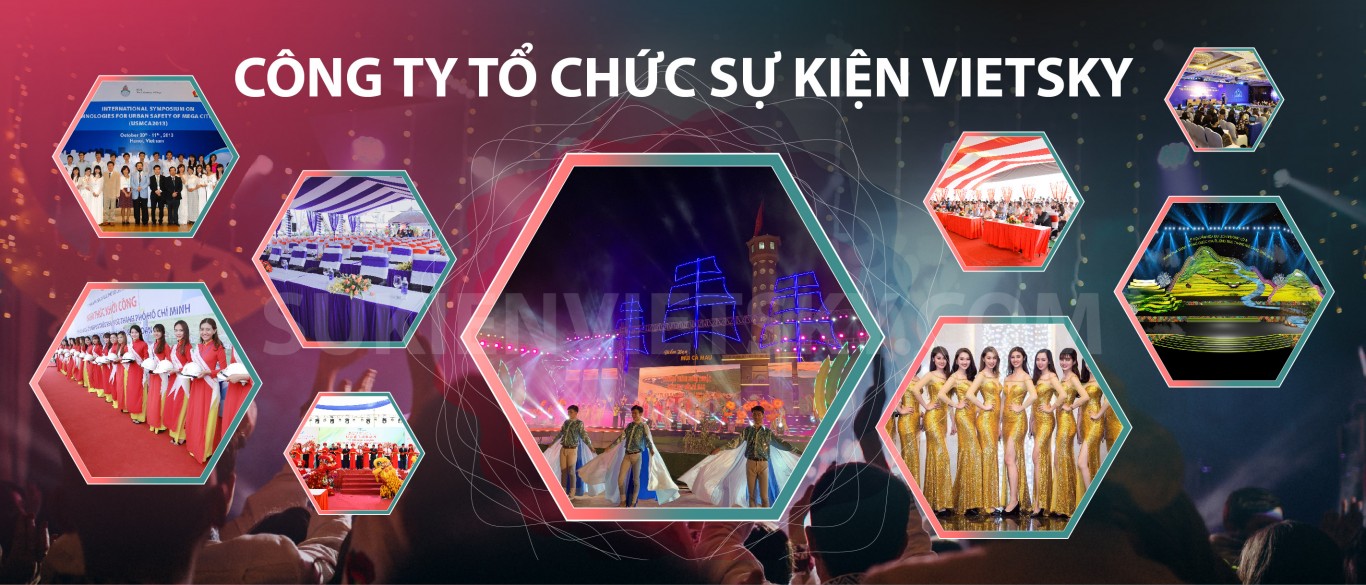 Hình ảnh tổng hợp các sự kiện lễ kỷ niệm, hội nghị và chương trình ngoài trời do công ty tổ chức lễ kỷ niệm VietSky thực hiện với sân khấu hiện đại và đội ngũ chuyên nghiệp.