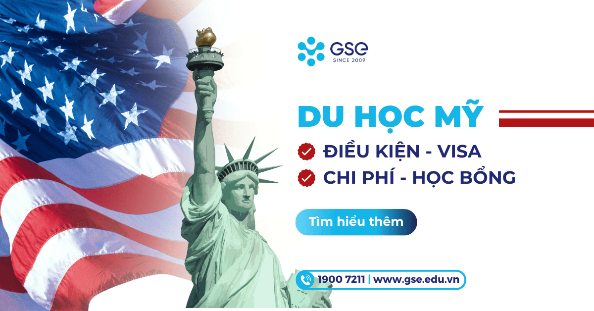 Banner GSE du học Mỹ với thông tin về điều kiện visa, chi phí, học bổng, cùng hình ảnh tượng Nữ thần Tự do và quốc kỳ Hoa Kỳ.