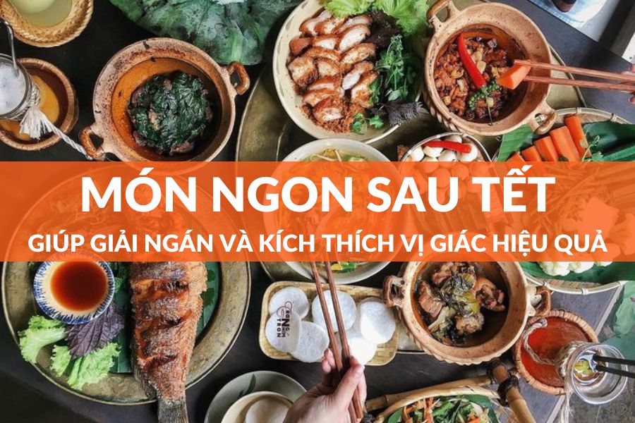 Món ăn giải ngấy sau Tết
