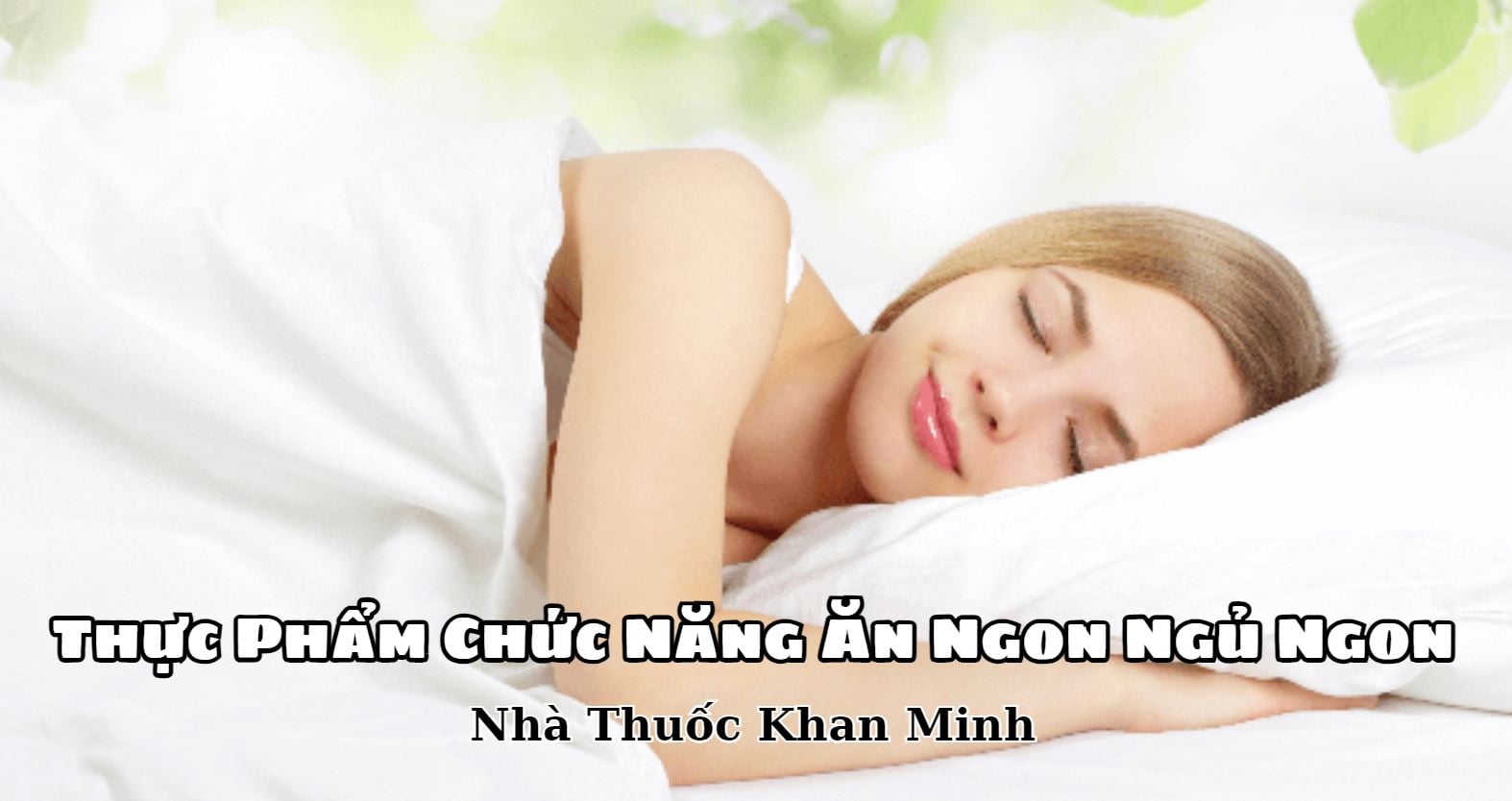 Thực phẩm chức năng ngủ ngon 2026